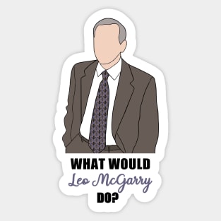 what would leo mcgarry do? Sticker